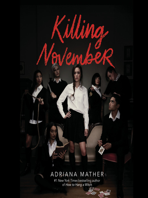 Title details for Killing November by Adriana Mather - Available